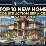 Top 10 New Home Construction Services in Vancouver featuring custom home builders